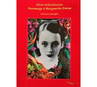 Série indochinoise, hommage à Marguerite Duras