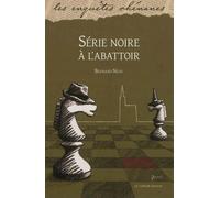 Serie noire a l'abattoir - Bernard Nuss - Le Verger Eds - broché - Roman