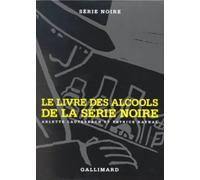 Série Noire, coffret deux volumes : Le Livre des alcools - Le Livre de cuisine