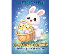 Série "SWEET & CUTE" | Coloriages de PÂQUES | Vol.1: pour ENFANTS à partir de 3-4 ans | Motifs doux et simples | 1 Motif par page |