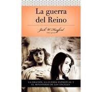 Serie Vida en Plenitud La Guerra del Reino by Jack W. Hayford