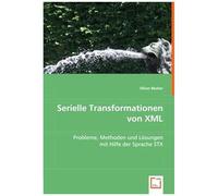 Serielle Transformationen Von Xml: Probleme, Methoden Und Lösungen Mit Hilfe Der Sprache Stx