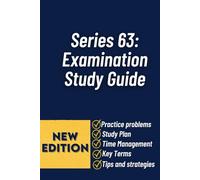 Series 63: Examination Study Guide: Comprehensive Preparation With Practice Questions, Key Concepts, And Proven Strategies To Pass The Series 63 On Your First Attempt