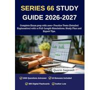 SERIES 66 STUDY GUIDE 2026-2027: Complete Exam prep with 2000+ Practice Tests (Detailed Explanation) with 10 Full-Length Simulations, Study Plan and Expert Tips.