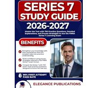 SERIES 7 STUDY GUIDE 2026-2027: Master the Test with 750 Practice Questions, Detailed Explanations, and Proven Strategies to Ace the FINRA Series 7 Licensing Exam