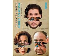 Series' Anatomy, le 8e art décrypté Le 8ème art décrypté - Alain Carrazé - Fantask Eds - broché - Essai