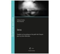 Séries - Enquête Sur Les Pratiques Et Les Goûts Des Français Pour Les Séries Télévisées