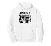 Sérieusement, Je suis Le Petit-Fils préféré de Grand-mère Sweat à Capuche