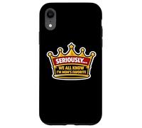 Sérieusement... Nous savons Tous Que Je suis la Blague Amusante préférée de Maman Coque pour iPhone XR