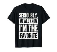 Sérieusement, Nous savons Tous Que Je suis Le frère préféré T-Shirt