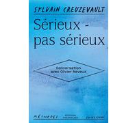 Sérieux - pas sérieux: Conversation avec Olivier Neveux