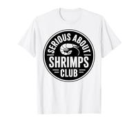Sérieux sur Les Amateurs de crevettes drôle T-Shirt
