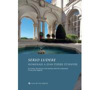 Serio Ludere Homenaje a Jean-Pierre Étienvre - Marina Mestre Zaragoza - Casa De Velazquez - broché - Essai