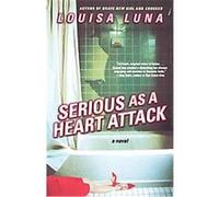 Serious As A Heart Attack Louisa Luna (Auteur)