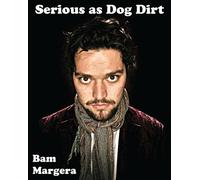 Serious as Dog Dirt