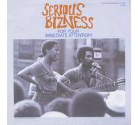 Serious Bizness - for Your Immediate Attention