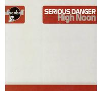 Serious Danger - High Noon [Import]