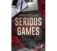 Serious games - Gwen Delmas - BLACK INK EDITIONS - broché - Roman