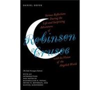 Serious Reflections During the Life and Surprising Adventures of Robinson Crusoe with his Vision of the Angelick World by Daniel Defoe Daniel Defoe (Auteur)