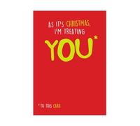 Seriously Just Kidding Carte de Noël humoristique avec inscription « As it's Christmas I'm Treating You » Multicolore 17,6 x 12,4 cm