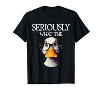 Seriously What The Duck Jeu de mots pour amoureux du canard T-Shirt