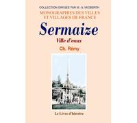Sermaize, ville d'eaux
