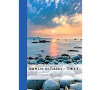 Serment de Pierre - Tome 1 - Alix Trinida Ondaye Ebauh - Publibook - broché - Roman