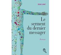 Serment du dernier messager (Le)