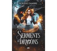 Serments et dragons (Alba Sloane T.3)