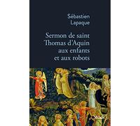 Sermon de Saint Thomas d'Aquin aux enfants et aux robots