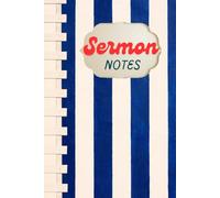 Sermon Note Taking Journal : Church Sermon Journal to Medidate, Record, Worship and Remember Sermons | Christian Sermon Journal For Women 6x9 Inches| 105 Pages