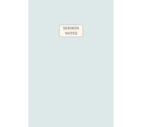 Sermon Notes: A 52-Week Christian Journal for Church Services, Reflections, and Bible Application: Guided Minimalist Notebook for Weekly Sermons, Scripture, Prayers, and Church Life