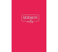 Sermon Notes: A Christian Notebook for Message Notes, Bible Study & Reflection: Church Notes Journal for Scripture Study, Message Highlights & Spiritual Growth