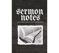 Sermon Notes: A Guided Christian Journal for Youth | Learn How to Listen, Write, and Reflect on God’s Word| 6x9 inches | 115 pages