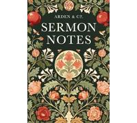 SERMON NOTES: Church Notebook & Bible Study Journal for Women to Record Scripture, Speaker, Date & Notes. Christian Gift Idea