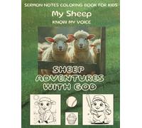 Sermon Notes Coloring Book for Kids: Sheep Adventures with God: Helping Kids Listen During Church and Quiet Time