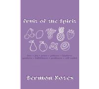 Sermon Notes: Fruit of the Spirit