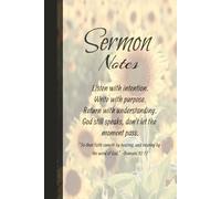 Sermon Notes: God Still Speaks, Don't Let the Moment Pass. Created to nurture spiritual growth. Church Notes, Bible Study, 150 pages