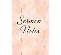 Sermon Notes Journal: Blush & Gold Cross: 6" x 9" | 200 Pages for Sermons, Scriptures, and Reflections