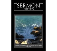 Sermon Notes Journal: For Sunday sermon note taking and everyday bible study: Capture Sermons Notes, Bible Insights, and Devotionals