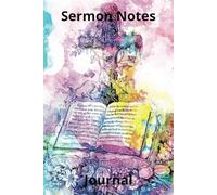 Sermon Notes Journal: Reflection Notebook to Record and Review Church Sermons | Scriptures Included for Meditation | Convenient Size - 6” x 9” & 107 pages