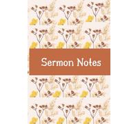 Sermon Notes: Notebook for Men & Women: Christian Men & Women’s Church Notes & Bible Journal | Sermon Notebook | Church Notebook for Note-Taking | With Extra Days | A Gift for Men & Women