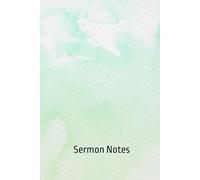 Sermon Notes: Personal Journal for Christian Prayer, Church Attendance, and Biblical Study
