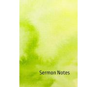 Sermon Notes: Personal Journal for Christian Prayer, Church Attendance, and Faith Reflections