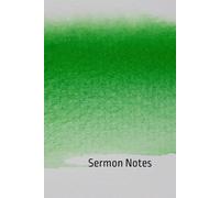 Sermon Notes: Personal Notebook for Christian Prayer, Church Attendance, and Bible Study