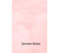 Sermon Notes: Personal Notebook for Christian Prayer, Church Attendance, and Word of God