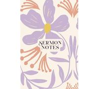 Sermon Notes: Practical notebook to record sermons, biblical reflections, prayers, and weekly spiritual growth.