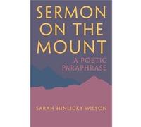Sermon on the Mount A Poetic Paraphrase - Wilson Sarah Hinlicky - Thornbush Press - Livre en Anglais Wilson Sarah HinlickyWilson Sarah Hinlicky (Auteur)