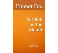 Sermon on the Mount: and The Lord's Prayer - An interpretation