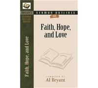 Sermon Outlines On Faith, Hope, And Love